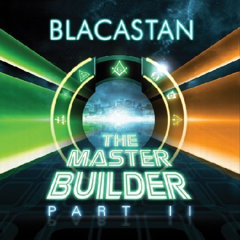 Blacastan, The Master Builder