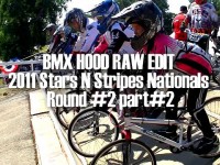 Stars N Stripes Round 2 Part 2, BMX