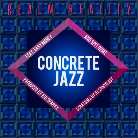 realm reality, concrete jazz