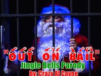 out on bail jingle bells