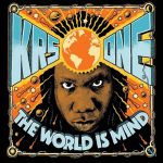 KRS One The World Is Mine