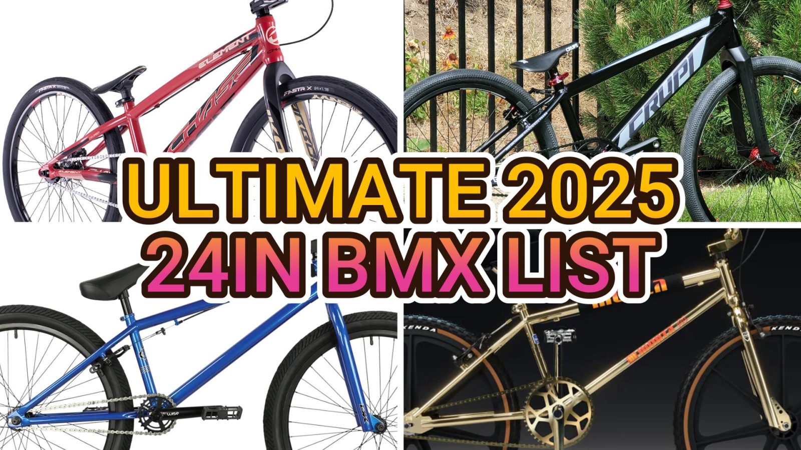 Ultimate 24in BMX list 2025