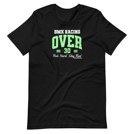BMX Racing Over 30 Unisex t-shirt