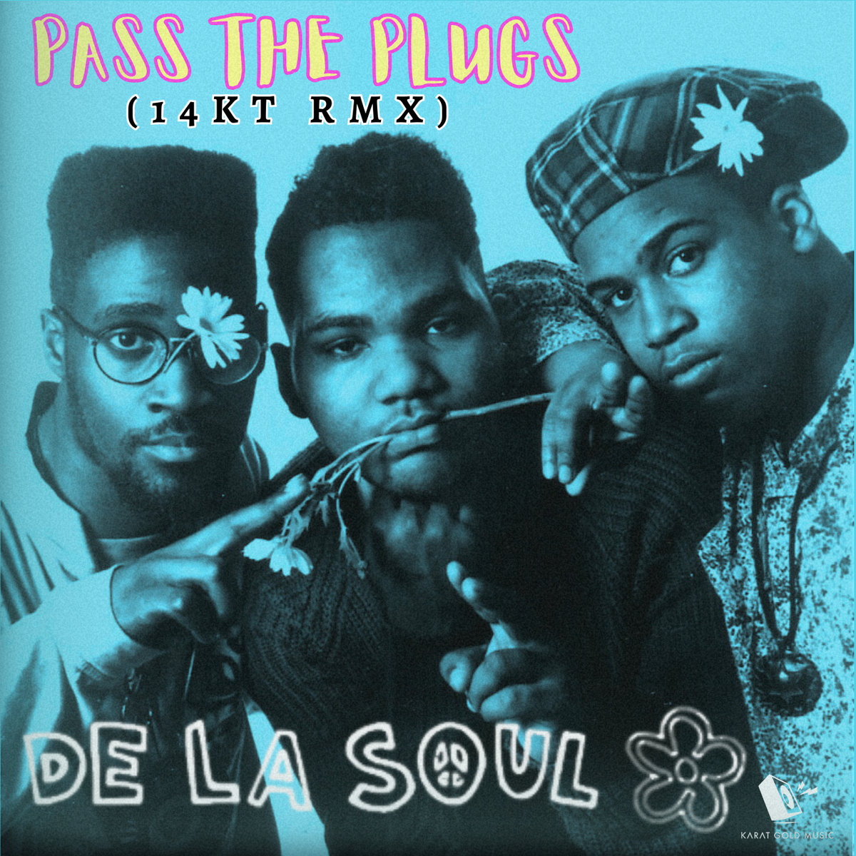 De La Soul, pass the plug remix 14k