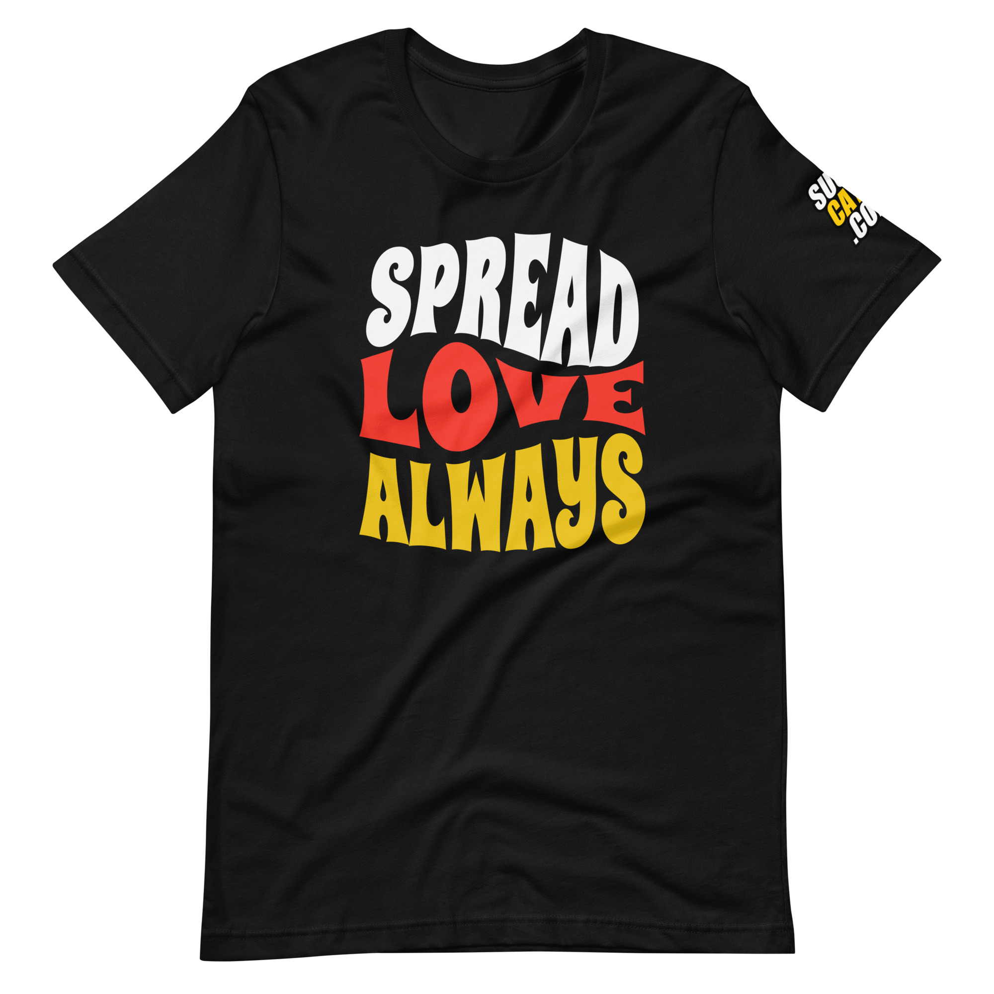 Spread Love Always Unisex t-shirt