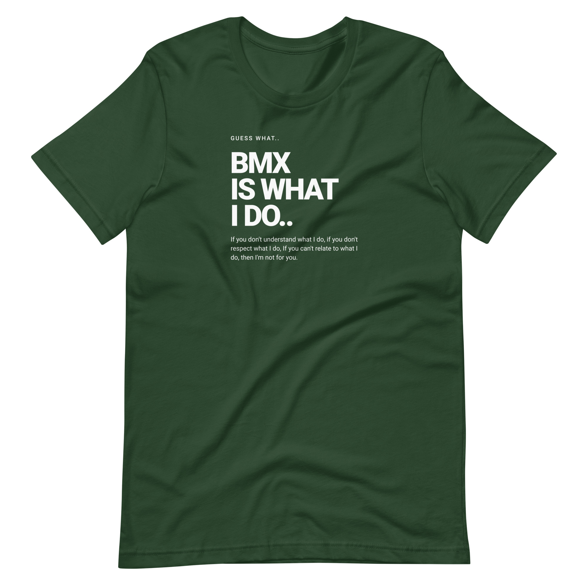 Guess What? BMX IS What I Do Unisex t-shirt - Image 7