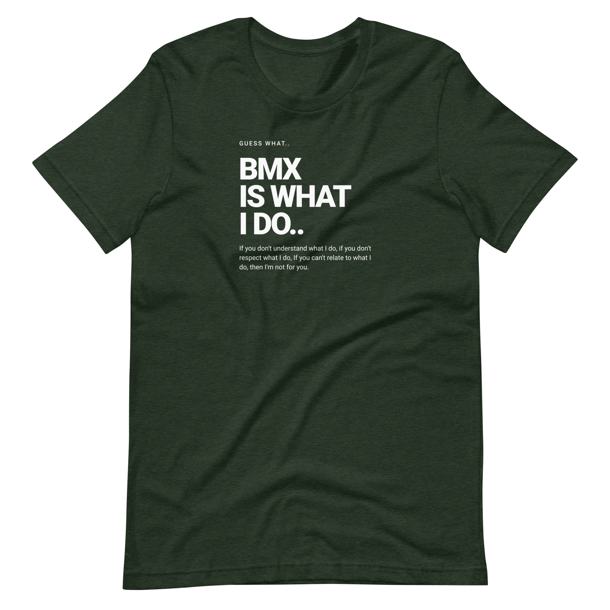 Guess What? BMX IS What I Do Unisex t-shirt - Image 3